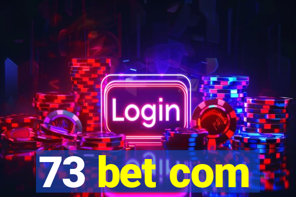 73 bet com